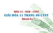Giải Hóa 11 trang 86 Chân trời Sáng tạo